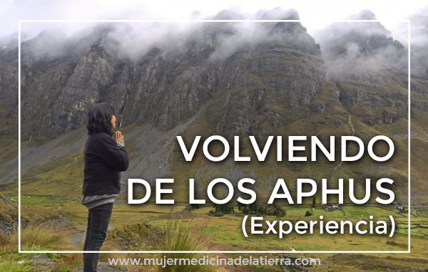 Volviendo a los Aphus – Cosmovisión&nbsp;Andina