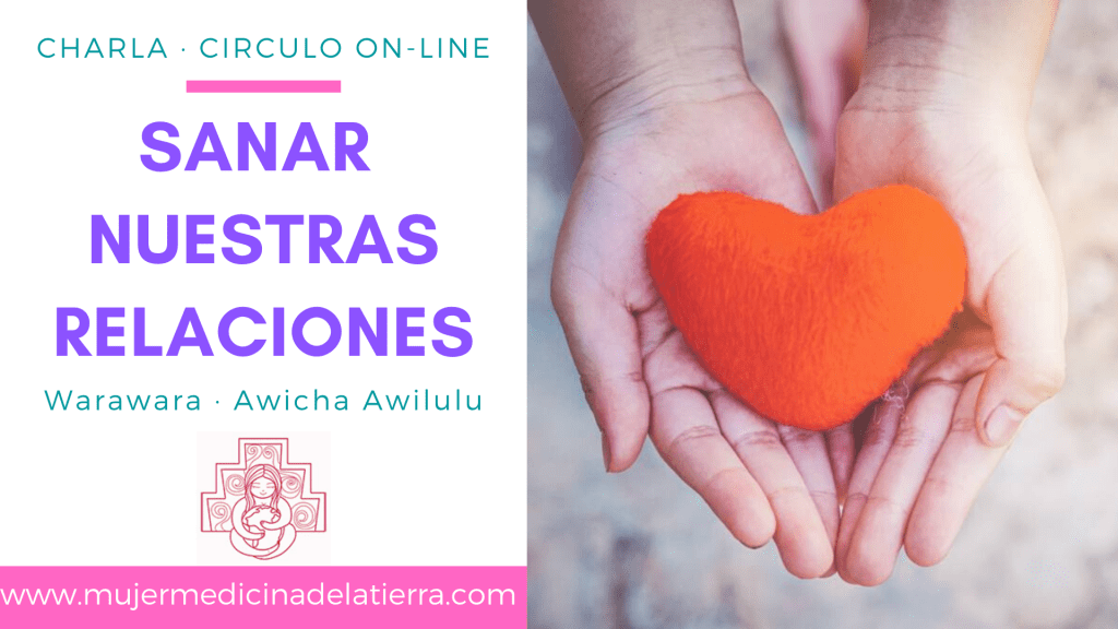 [Video] Cómo Sanar nuestras relaciones y nuestros&nbsp;vínculos