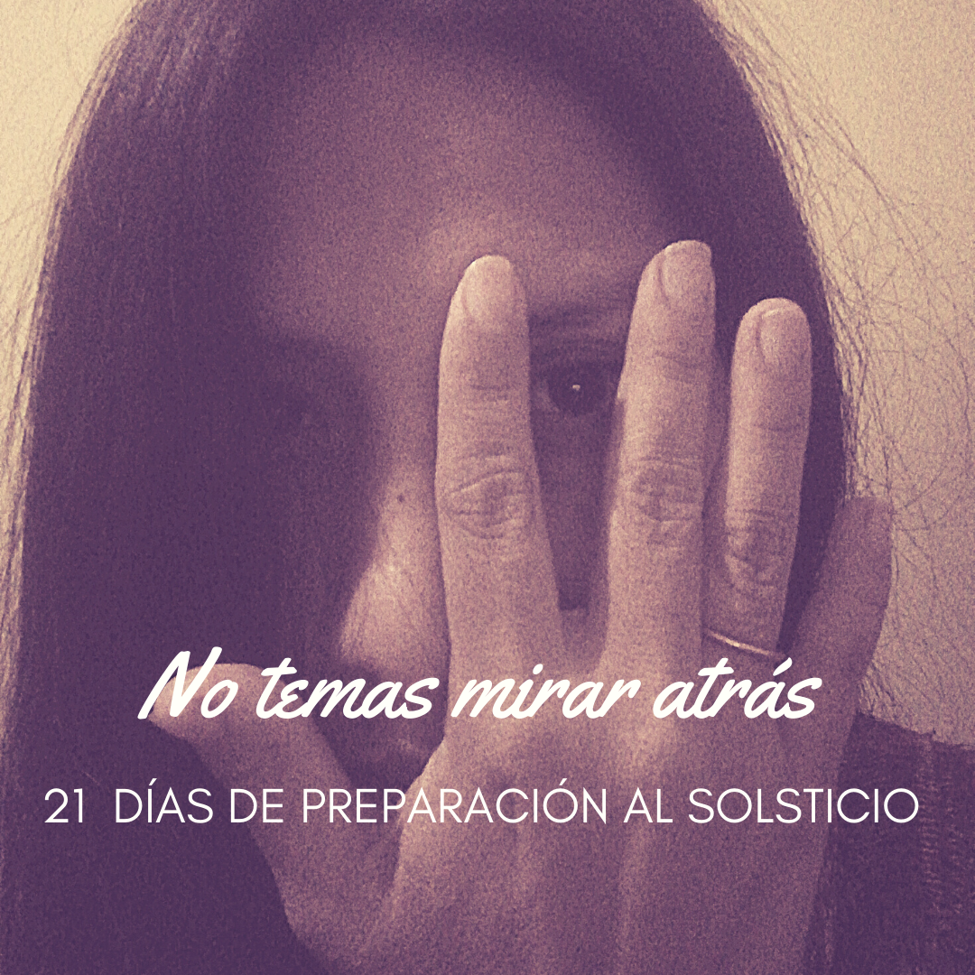No temas mirar atrás (día 2)