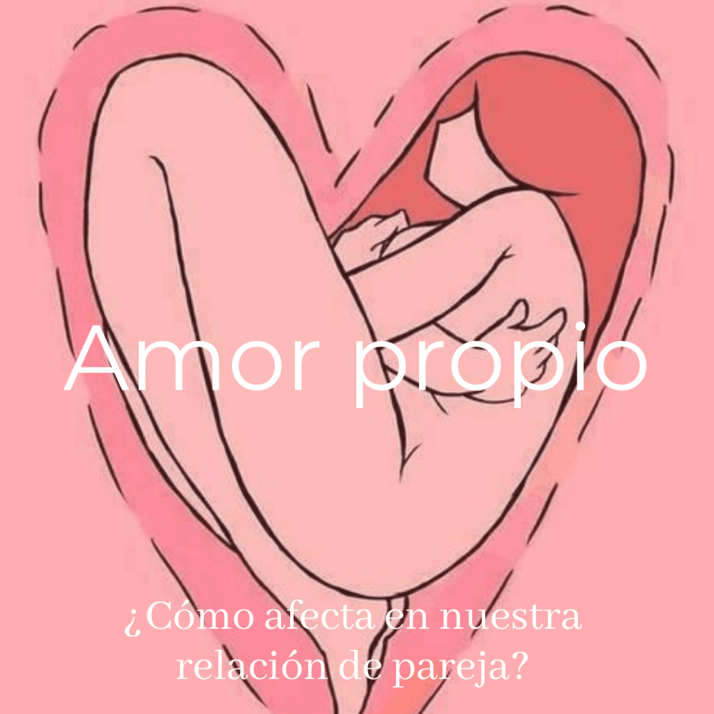 ¿Cómo afecta la falta de amor propio, en nuestra relación de&nbsp;pareja?