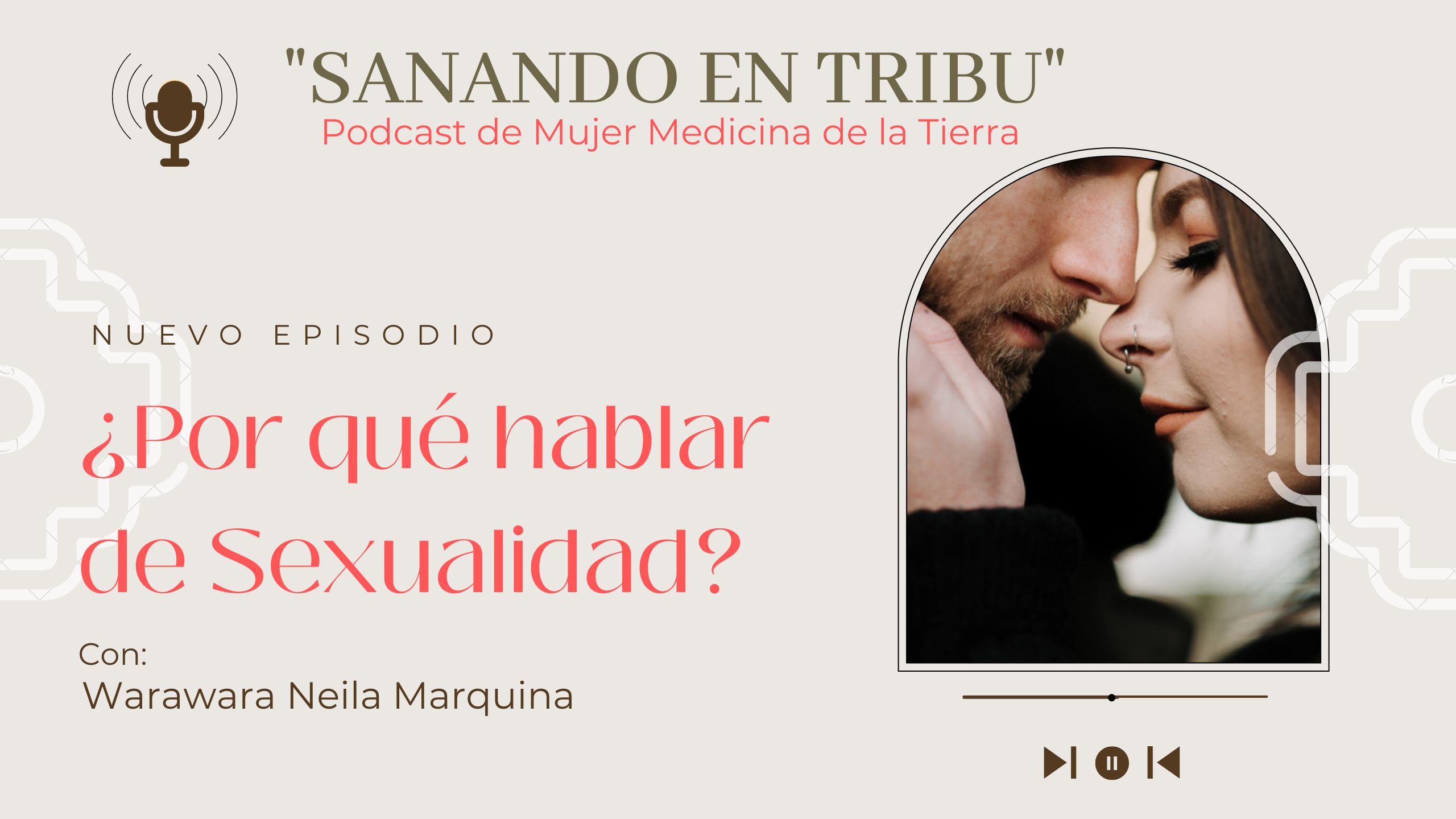 PODCAST ¿Por qué hablar de Sexualidad?