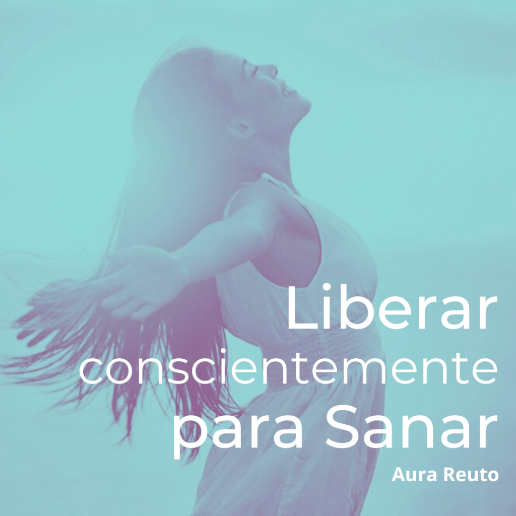 Liberar conscientemente para&nbsp;Sanar