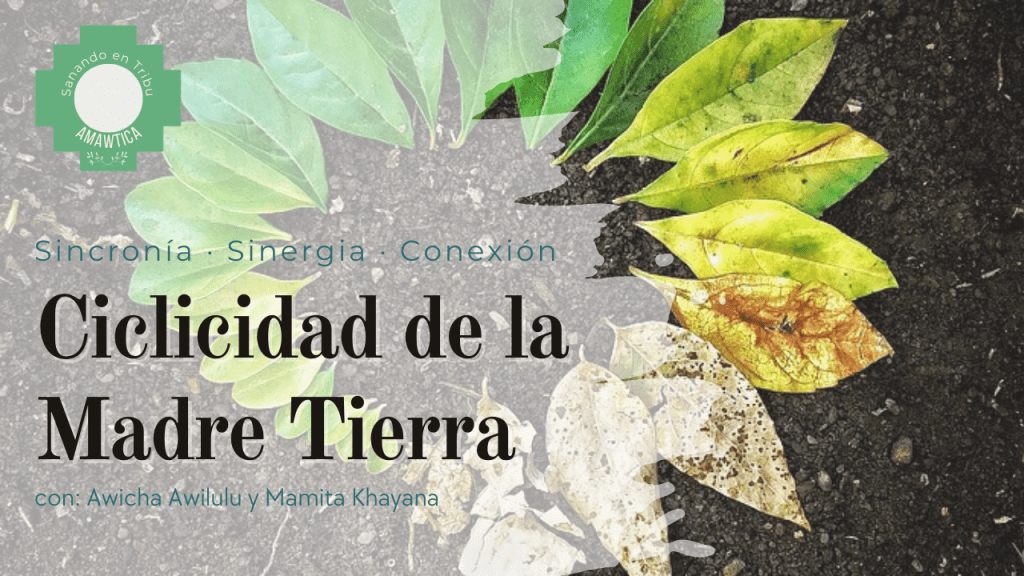 [Video] Sobre la ciclicidad de la&nbsp;Pachamama